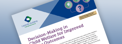 Decision-Making in Child Welfare for Improved Safety Outcomes